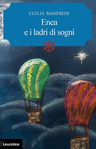 Enea e i ladri di sogni - Librerie.coop Enea e i ladri di sogni - Librerie.coop