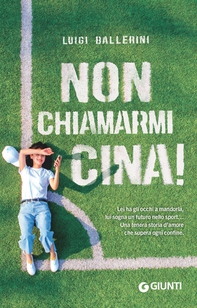 Non chiamarmi Cina! - Librerie.coop Non chiamarmi Cina! - Librerie.coop