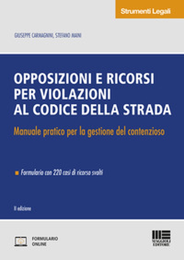 Opposizioni e ricorsi in materia di violazioni al codice della strada. Manuale pratico per la gestione del contenzioso - Librerie.coop Opposizioni e ricorsi in materia di violazioni al codice della strada. Manuale pratico per la gestione del contenzioso - Librerie.coop