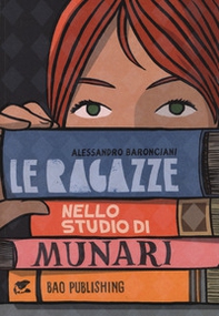 Le ragazze nello studio di Munari - Librerie.coop