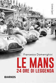 Le Mans. 24 ore di leggenda - Librerie.coop