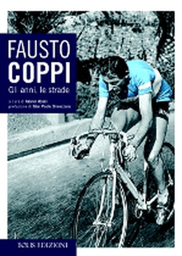 Fausto Coppi - Librerie.coop Fausto Coppi - Librerie.coop