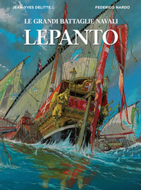 Lepanto. Le grandi battaglie navali - Librerie.coop Lepanto. Le grandi battaglie navali - Librerie.coop