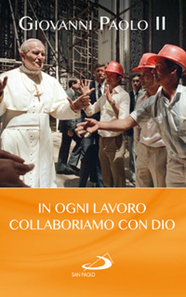 In ogni lavoro collaboriamo con Dio - Librerie.coop In ogni lavoro collaboriamo con Dio - Librerie.coop