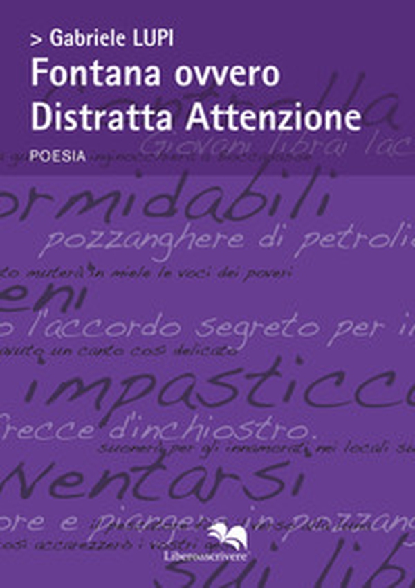 Fontana ovvero distratta attenzione - Librerie.coop Fontana ovvero distratta attenzione - Librerie.coop