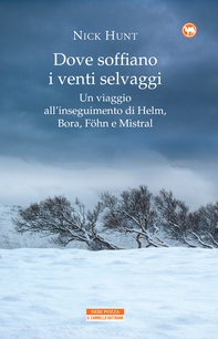 Dove soffiano i venti selvaggi - Librerie.coop