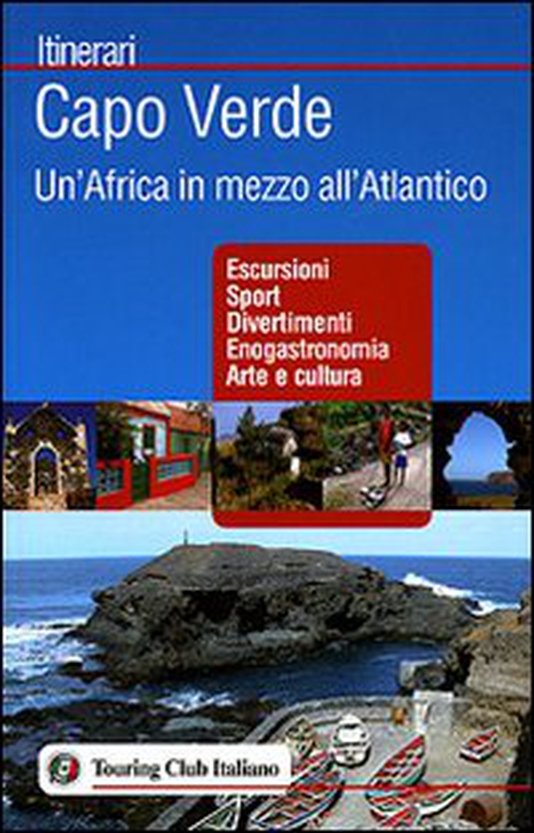 Capo Verde. Un'Africa in mezzo all'Atlantico - Librerie.coop Capo Verde. Un'Africa in mezzo all'Atlantico - Librerie.coop