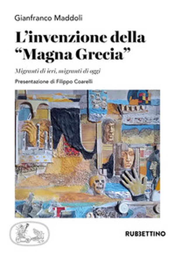 L'invenzione della Magna Grecia - Librerie.coop L'invenzione della Magna Grecia - Librerie.coop