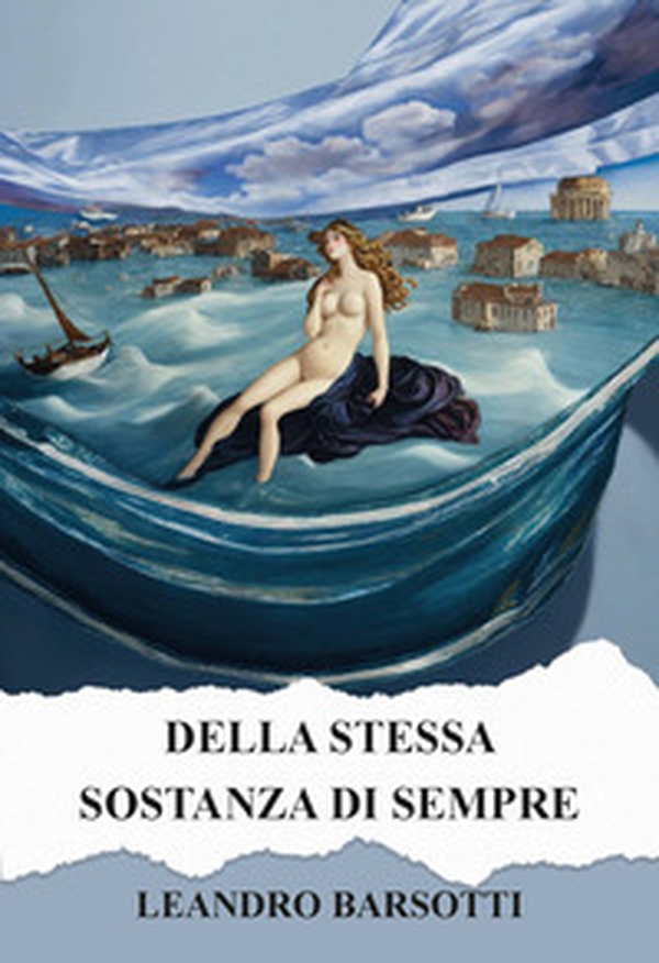 Della stessa sostanza di sempre - Librerie.coop Della stessa sostanza di sempre - Librerie.coop