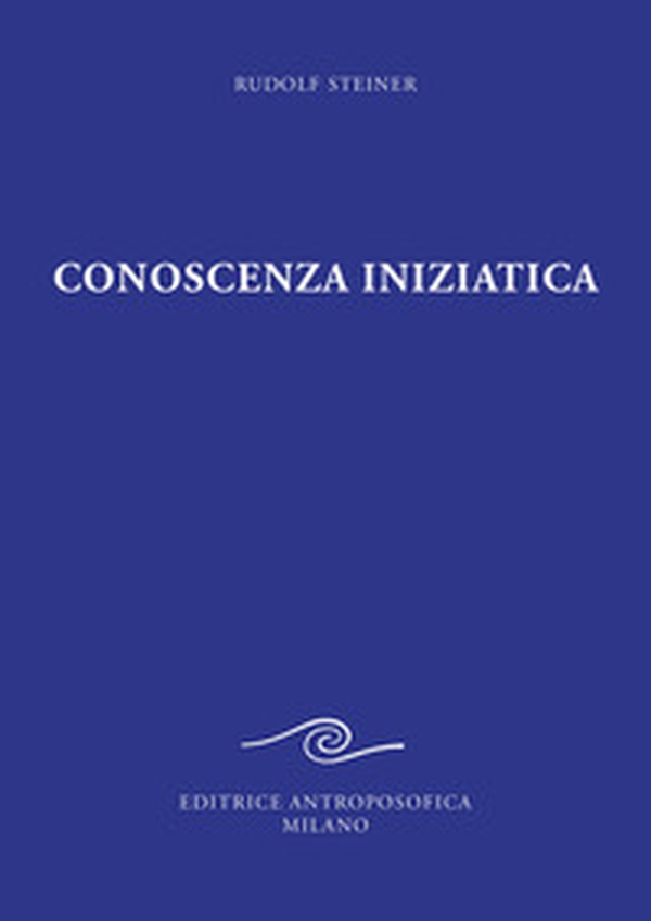 Conoscenza iniziatica - Librerie.coop Conoscenza iniziatica - Librerie.coop
