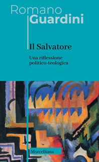 Il Salvatore. Una riflessione politico-teologica - Librerie.coop