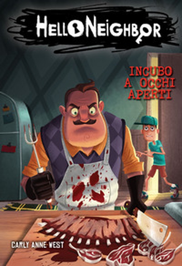 Incubo a occhi aperti. Hello Neighbor - Vol. 2 - Librerie.coop Incubo a occhi aperti. Hello Neighbor - Vol. 2 - Librerie.coop