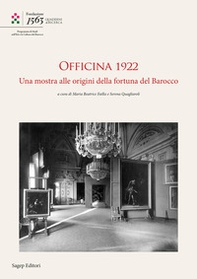 Officina 1922. Una mostra alle origini della fortuna del Barocco - Librerie.coop Officina 1922. Una mostra alle origini della fortuna del Barocco - Librerie.coop