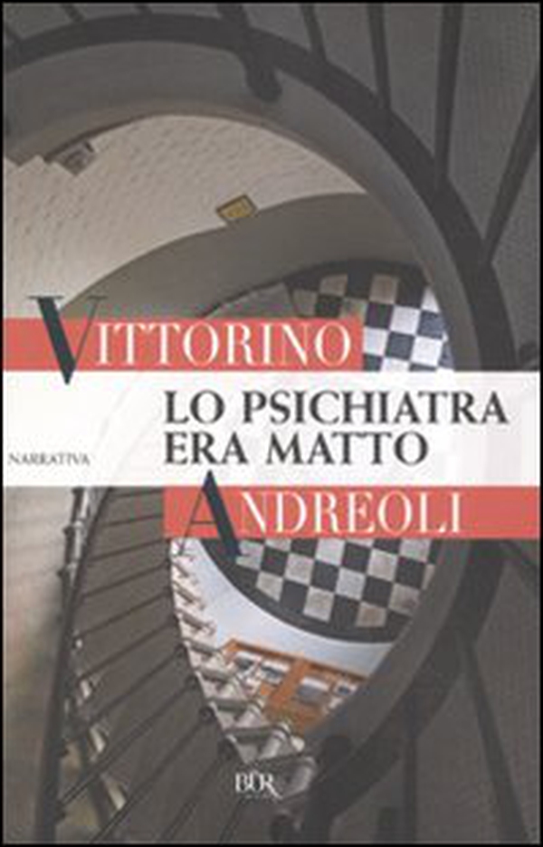 Lo psichiatra era matto - Librerie.coop Lo psichiatra era matto - Librerie.coop