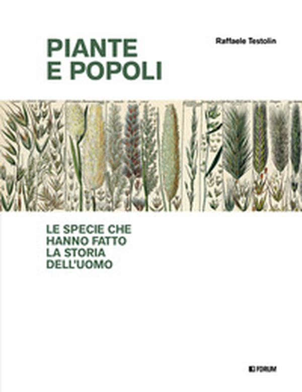 Piante e popoli. Le specie che hanno fatto la storia dell'uomo - Librerie.coop Piante e popoli. Le specie che hanno fatto la storia dell'uomo - Librerie.coop