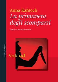 La primavera degli scomparsi - Librerie.coop