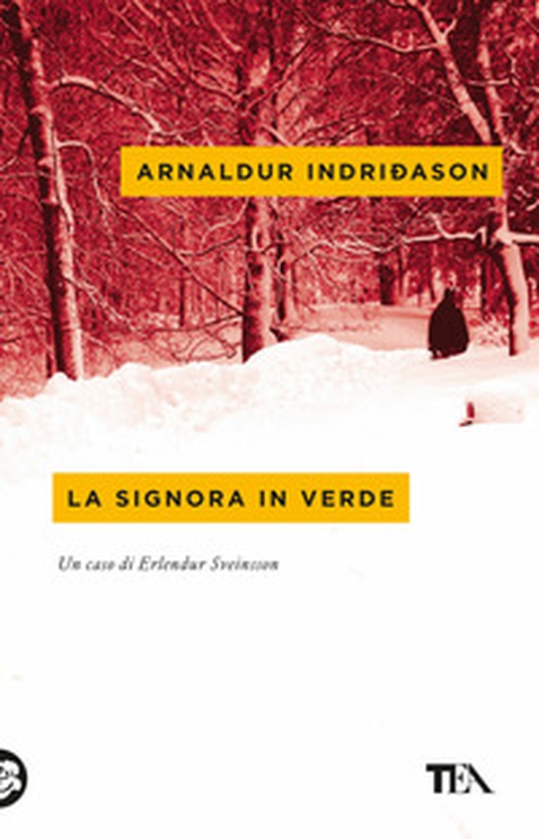 La signora in verde. I casi dell'ispettore Erlendur Sveinsson - Vol. 2 - Librerie.coop La signora in verde. I casi dell'ispettore Erlendur Sveinsson - Vol. 2 - Librerie.coop