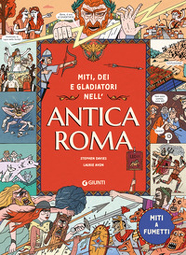 Miti dei e gladiatori nell'Antica Roma - Librerie.coop Miti dei e gladiatori nell'Antica Roma - Librerie.coop