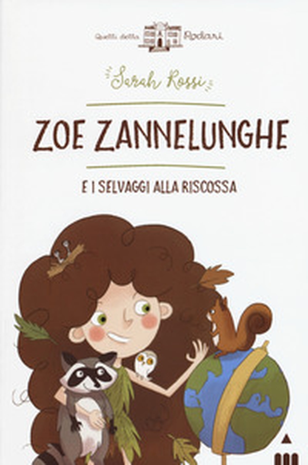 Zoe Zannelunghe e i selvaggi alla riscossa - Librerie.coop Zoe Zannelunghe e i selvaggi alla riscossa - Librerie.coop