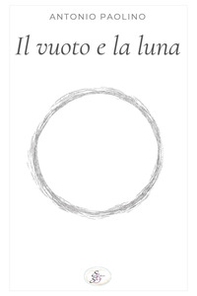 Il vuoto e la luna - Librerie.coop