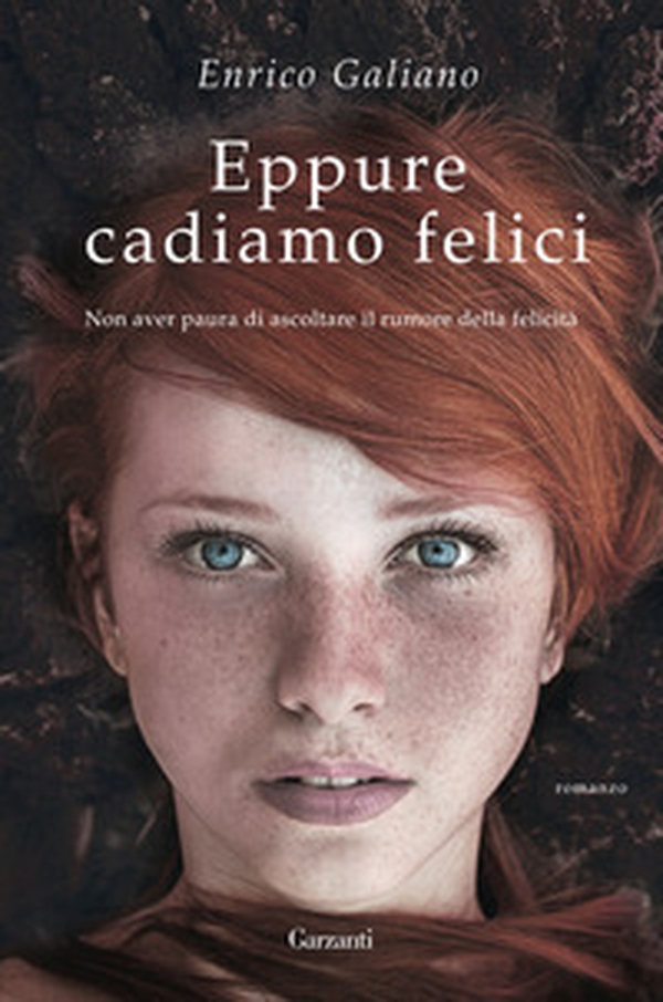 Eppure cadiamo felici - Librerie.coop Eppure cadiamo felici - Librerie.coop