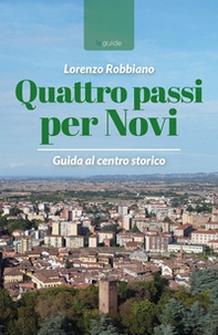 Quattro passi per Novi - Librerie.coop