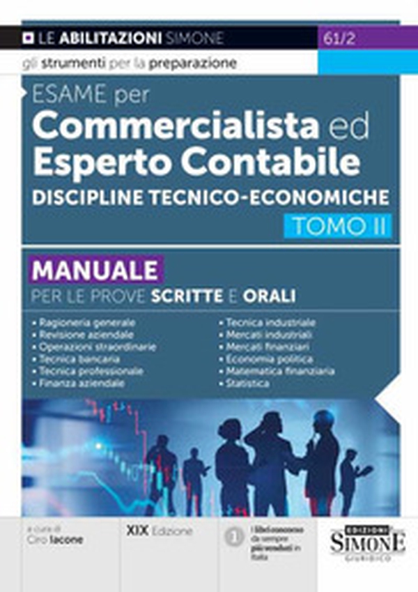 Esame per commercialista ed esperto contabile. Manuale per le prove scritte e orali - Vol. 2 - Librerie.coop Esame per commercialista ed esperto contabile. Manuale per le prove scritte e orali - Vol. 2 - Librerie.coop