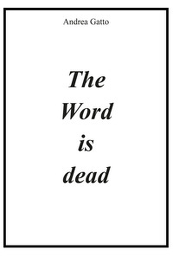 The word is dead - Librerie.coop The word is dead - Librerie.coop