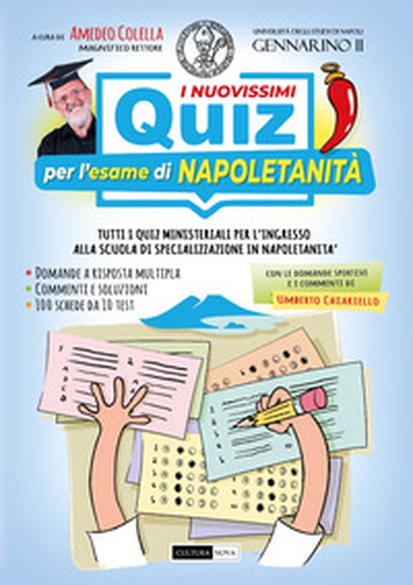 I nuovissimi quiz per l'esame di napoletanità. Tutti i quiz ministeriali per l'ingresso alla scuola di specializzazione in napoletanità - Librerie.coop I nuovissimi quiz per l'esame di napoletanità. Tutti i quiz ministeriali per l'ingresso alla scuola di specializzazione in napoletanità - Librerie.coop