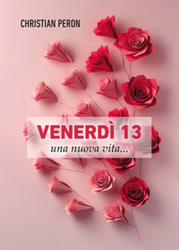 Venerdi 13 una nuova vita... - Librerie.coop Venerdi 13 una nuova vita... - Librerie.coop