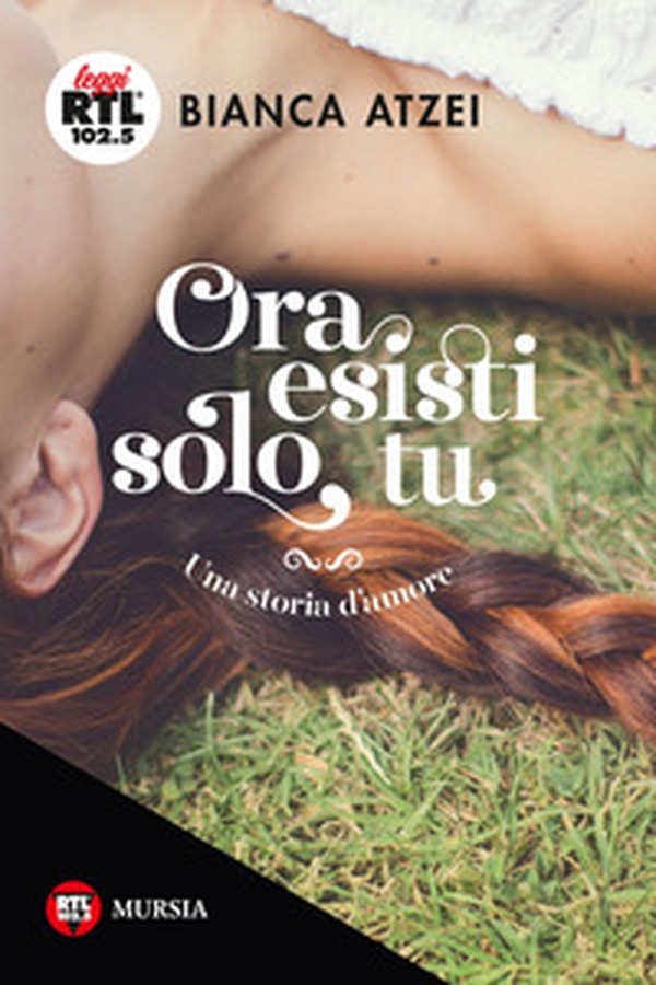 Ora esisti solo tu - Librerie.coop Ora esisti solo tu - Librerie.coop