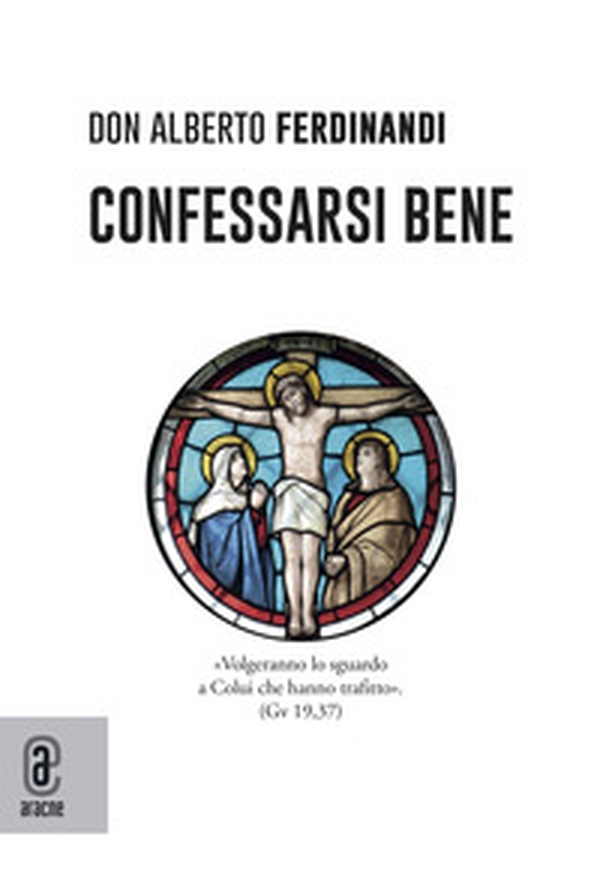 Confessarsi bene - Librerie.coop Confessarsi bene - Librerie.coop