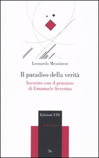Il paradiso della verità. Incontro con il pensiero di Emanuele Severino - Librerie.coop