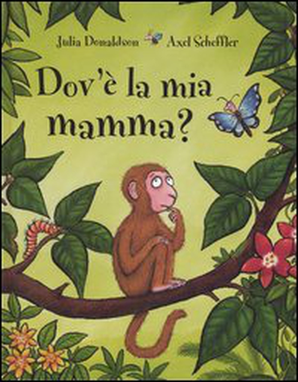 Dov'è la mia mamma? - Librerie.coop Dov'è la mia mamma? - Librerie.coop
