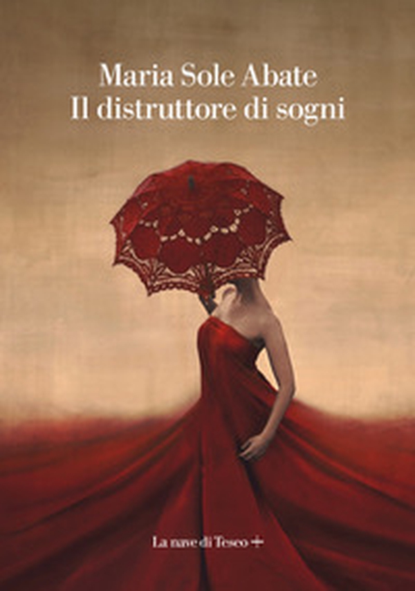 Il distruttore di sogni - Librerie.coop Il distruttore di sogni - Librerie.coop