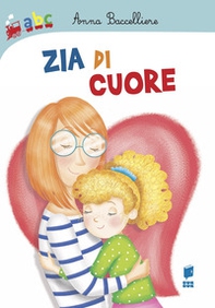 Zia di cuore - Librerie.coop Zia di cuore - Librerie.coop