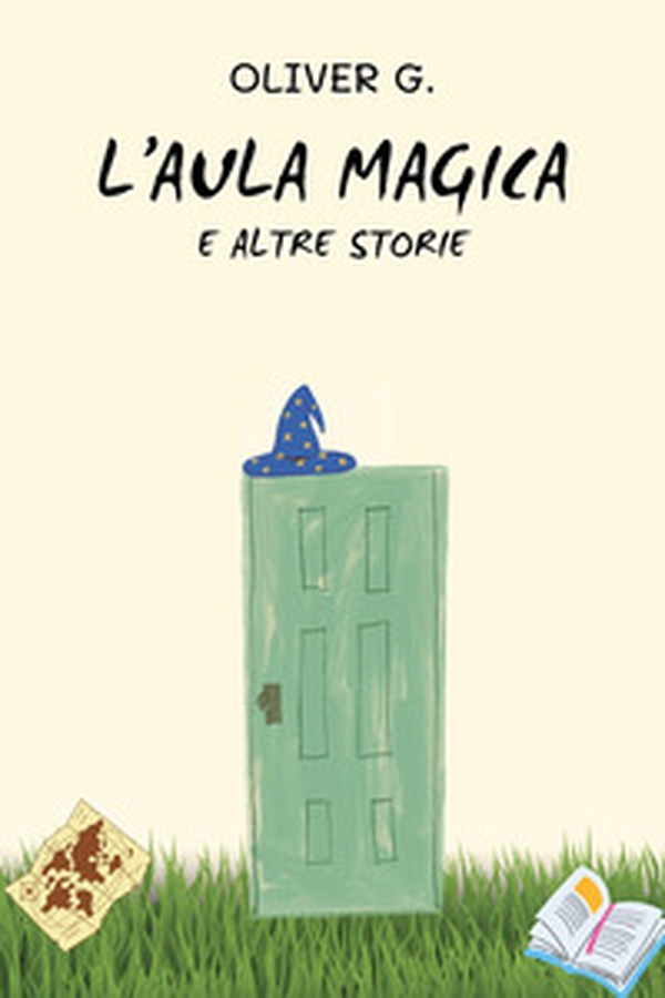 L'aula magica e altre storie - Librerie.coop L'aula magica e altre storie - Librerie.coop