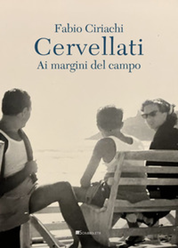 Cervellati. Ai margini del campo - Librerie.coop Cervellati. Ai margini del campo - Librerie.coop