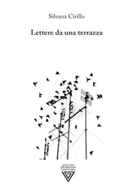 Lettere da una terrazza - Librerie.coop Lettere da una terrazza - Librerie.coop