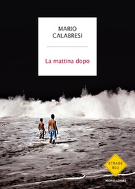 La mattina dopo - Librerie.coop La mattina dopo - Librerie.coop