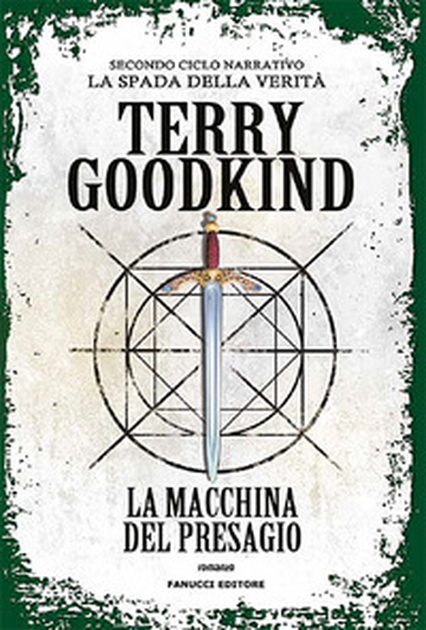 La macchina del presagio. Richard e Kahlan. La spada della verità. Secondo ciclo narrativo - Librerie.coop La macchina del presagio. Richard e Kahlan. La spada della verità. Secondo ciclo narrativo - Librerie.coop