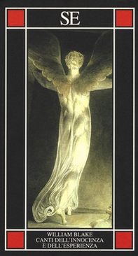 Canti dell'innocenza e dell'esperienza. Che mostrano i due contrari stati dell'anima umana - Librerie.coop
