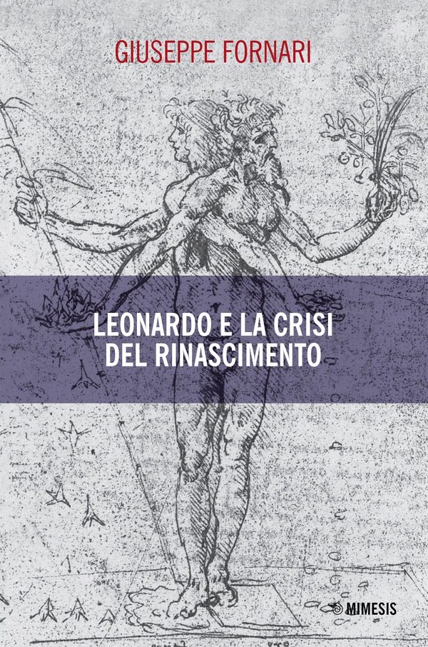 Leonardo e la crisi del Rinascimento - Librerie.coop Leonardo e la crisi del Rinascimento - Librerie.coop