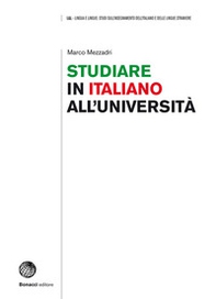 Studiare in italiano all'università. Prospettive e strumenti - Librerie.coop Studiare in italiano all'università. Prospettive e strumenti - Librerie.coop