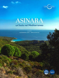 Asinara. Un'isola nel Mediterraneo - Librerie.coop Asinara. Un'isola nel Mediterraneo - Librerie.coop