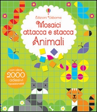 Animali. Mosaici attacca e stacca - Librerie.coop Animali. Mosaici attacca e stacca - Librerie.coop