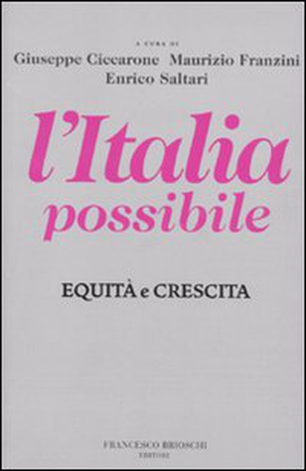 L'Italia possibile. Equità e crescita - Librerie.coop L'Italia possibile. Equità e crescita - Librerie.coop