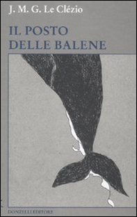 Il posto delle balene - Librerie.coop Il posto delle balene - Librerie.coop
