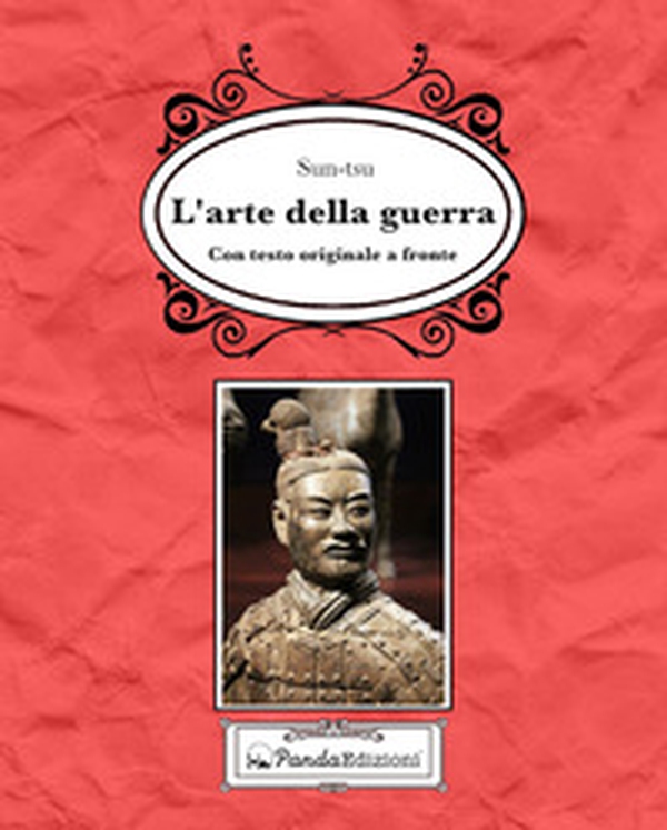 L'arte della guerra. Testo cinese a fronte - Librerie.coop L'arte della guerra. Testo cinese a fronte - Librerie.coop