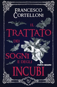 Il trattato dei sogni e degli incubi. La vera storia di un libro maledetto - Librerie.coop